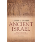 Ancient Israel: What Do We Know and How Do We Know It?: Revised Edition - Paperback
