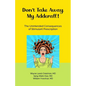 Don't Take Away My Adderall! - Paperback