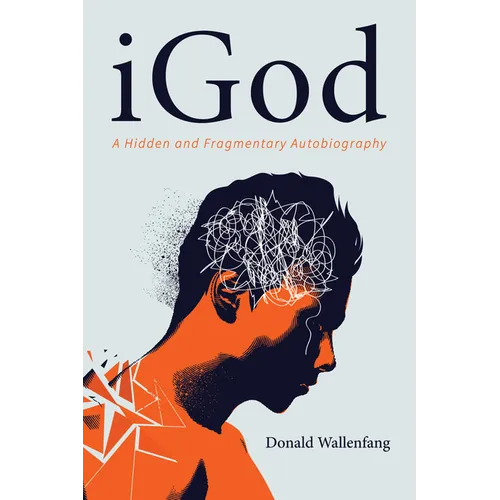 Igod: A Hidden and Fragmentary Autobiography - Paperback