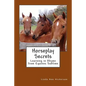 Horseplay Secrets: Learning in Rhyme from Equines Sublime - Paperback