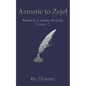 Acrostic to Zejel: Poems in a variety of styles Volume 2 - Paperback