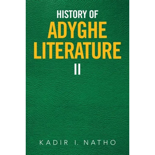 History of Adyghe Literature: Ii - Paperback