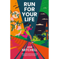 Run for Your Life - Paperback