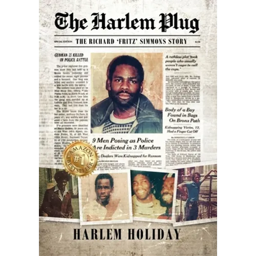 The Harlem Plug: The Richard 'Fritz' Simmons Story - Hardcover