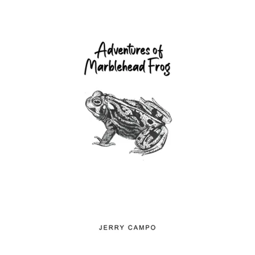 Adventures of Marblehead Frog - Paperback