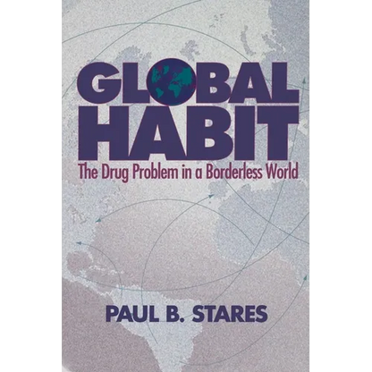 Global Habit: The Drug Problem in a Borderless World - Paperback