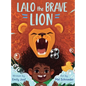 Lalo the Brave Lion - Hardcover