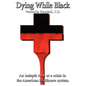 Dying While Black - Paperback