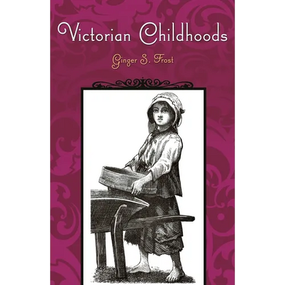 Victorian Childhoods - Hardcover
