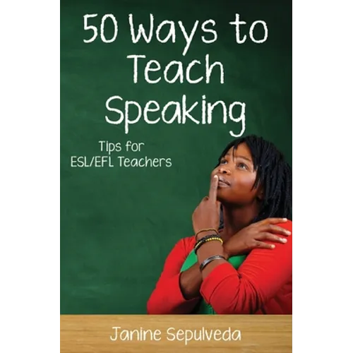 Fifty Ways to Teach Speaking - Paperback