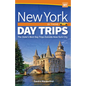 New York Day Trips by Theme: The State's Best Day Trips Outside New York City - Hardcover