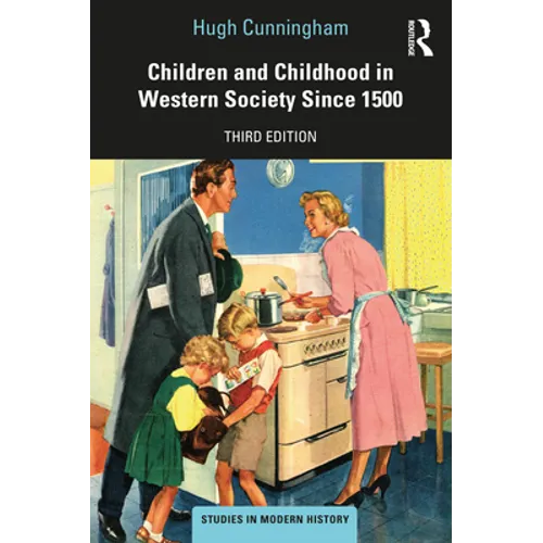 Children and Childhood in Western Society Since 1500 - Paperback