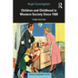 Children and Childhood in Western Society Since 1500 - Paperback