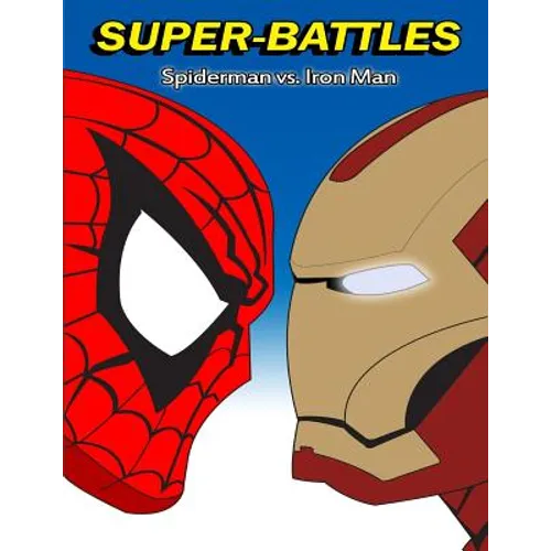 Super-Battles: Spider-Man v/s Ironman - Paperback