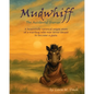 Mudwhiff the Accidental Shaman: A beautifully satirical origin story of a warthog who was never meant to become a guru. - Paperback