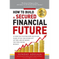 How To Build a Secured Financial Future - Paperback