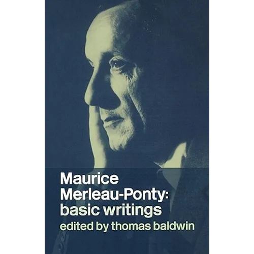 Maurice Merleau-Ponty: Basic Writings - Paperback