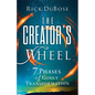 Creator's Wheel: 7 Phases of Godly Transformation - Hardcover