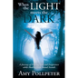 When the Light Meets The Dark: A Journey of Finding God and Forgiveness while Healing from Sexual Assault - Paperback