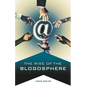 The Rise of the Blogosphere - Hardcover