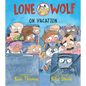 Lone Wolf on Vacation - Hardcover