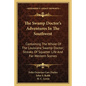 The Swamp Doctor's Adventures in the Southwest: Containing the Whole of the Louisiana Swamp Doctor; Streaks of Squatter Life and Far-Western Scenes - Paperback