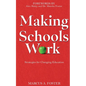 Making Schools Work: Strategies for Changing Education - Paperback