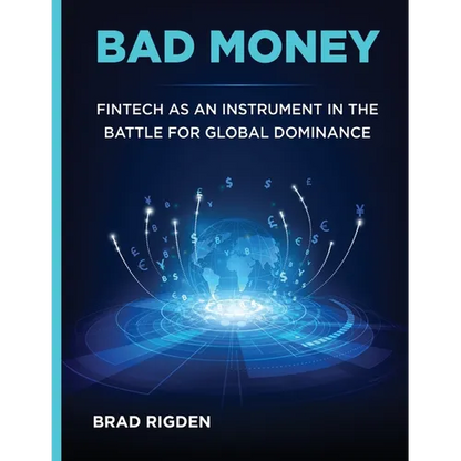 Bad Money: FinTech as an Instrument in the Battle for Global Dominance - Paperback