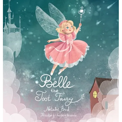 Belle the Toot Fairy - Hardcover