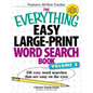 The Everything Easy Large-Print Word Search Book, Volume III: 150 Easy Word Searches That Are Easy on the Eyes - Paperback