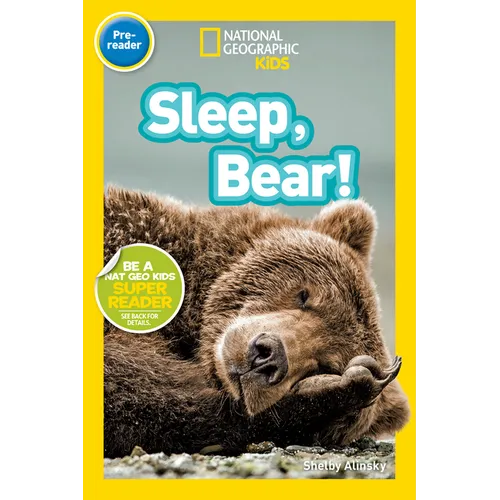 Sleep, Bear! (National Geographic Kids Readers, Pre-Reader) - Paperback