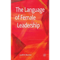 The Language of Female Leadership - Hardcover