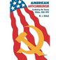 American Anti-Communism: Combating the Enemy Within, 1830-1970 - Paperback