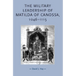 The Military Leadership of Matilda of Canossa, 1046-1115 - Paperback