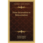 From Incarnation to Reincarnation - Hardcover