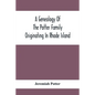 A Genealogy Of The Potter Family Originating In Rhode Island - Paperback