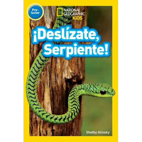 National Geographic Readers: ¡Deslízate, Serpiente! (Pre-Reader)-Spanish Edition - Paperback