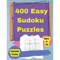 Easy Sudoku Puzzle Book: 400 Easy Sudoku Puzzles And Solutions - Paperback