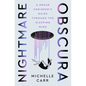 Nightmare Obscura: A Dream Engineer's Guide Through the Sleeping Mind - Hardcover
