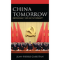 China Tomorrow: Democracy or Dictatorship? - Paperback