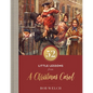 52 Little Lessons from a Christmas Carol: Inspirational Reflections for the Advent Season - Hardcover