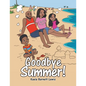 Goodbye Summer! - Paperback