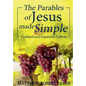 The Parables of Jesus Made Simple: Updated and Expanded Edition - Hardcover