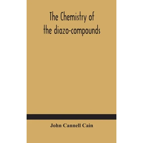 The chemistry of the diazo-compounds - Hardcover