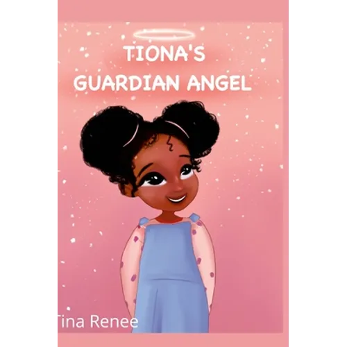 Tiona's Guardian Angel - Hardcover