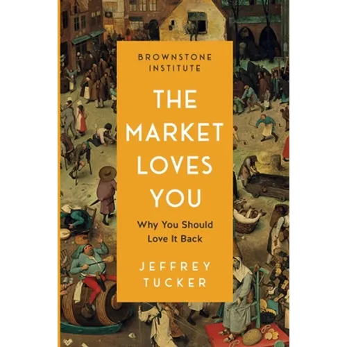 The Market Loves You: Why You Should Love It Back - Paperback
