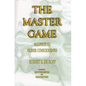 The Master Game: Pathways to Higher Consciousness - Paperback