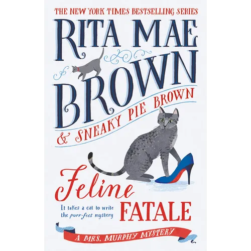 Feline Fatale: A Mrs. Murphy Mystery - Paperback