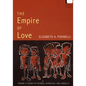 The Empire of Love: Toward a Theory of Intimacy, Genealogy, and Carnality - Paperback