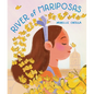 River of Mariposas: A Picture Book - Hardcover